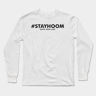 Stay Home Parody Long Sleeve T-Shirt